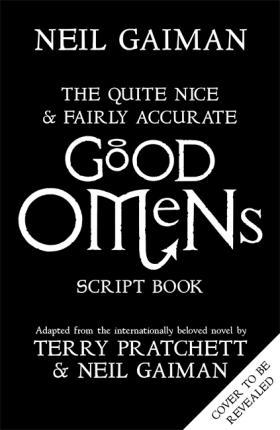 The Quite Nice and Fairly Accurate Good Omens Script Book                                                                                             <br><span class="capt-avtor"> By:Gaiman, Neil                                      </span><br><span class="capt-pari"> Eur:21,12 Мкд:1299</span>